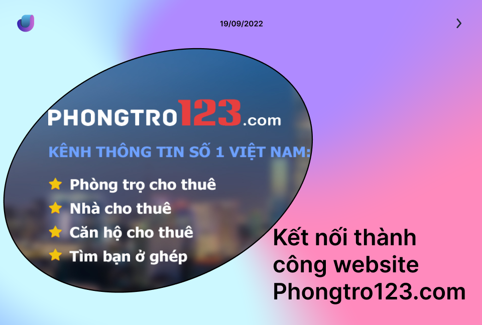 Kết nối thành công với website Phongtro123.com ngày 19/09/2022